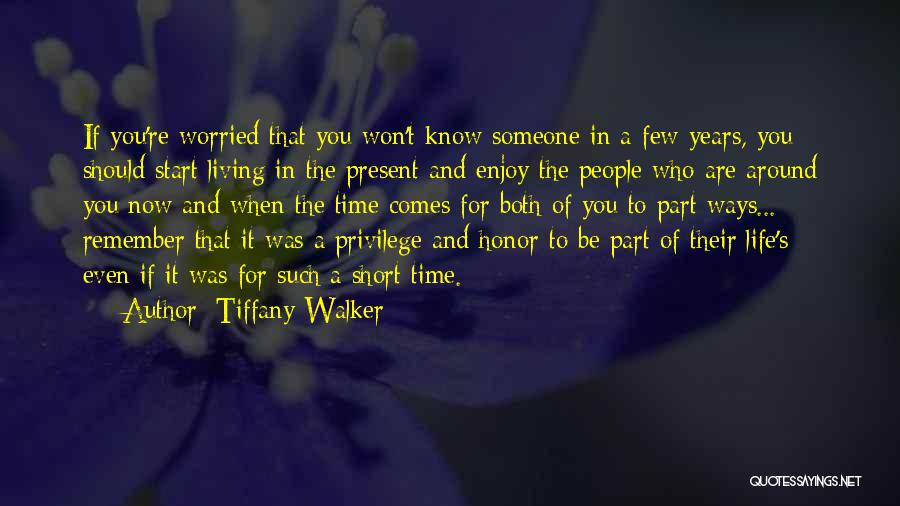 Friends Part Of Life Quotes By Tiffany Walker