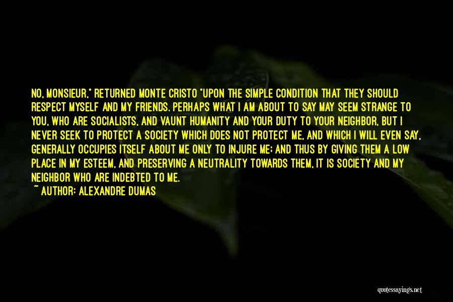 Friends Protect Quotes By Alexandre Dumas