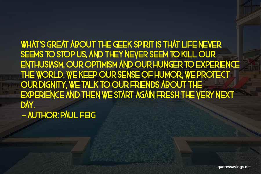 Friends Protect Quotes By Paul Feig Friends Protect Quotes By Paul Feig