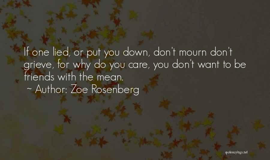 Friends Put You Down Quotes By Zoe Rosenberg