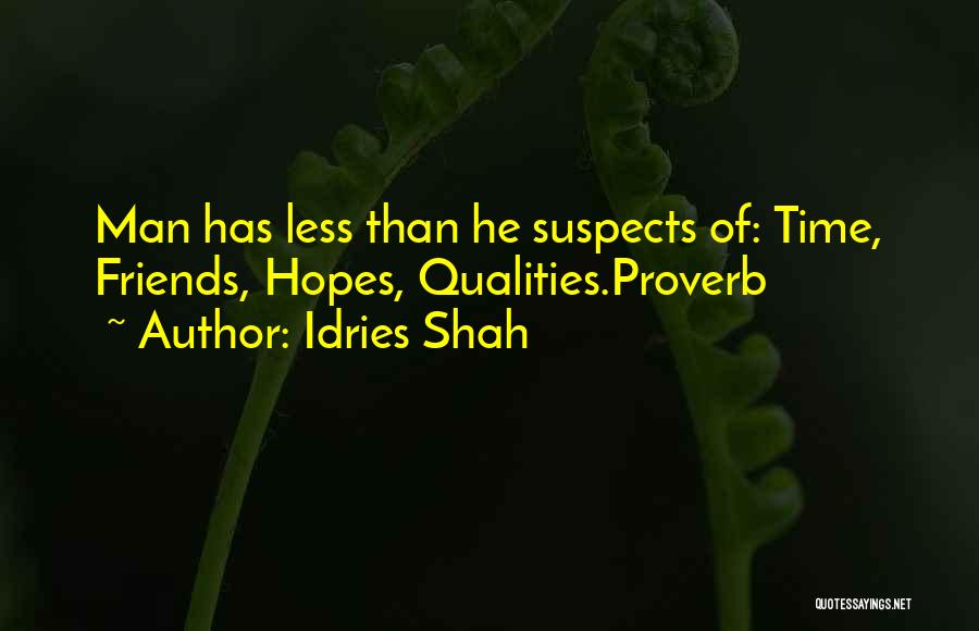 Friends Qualities Quotes By Idries Shah