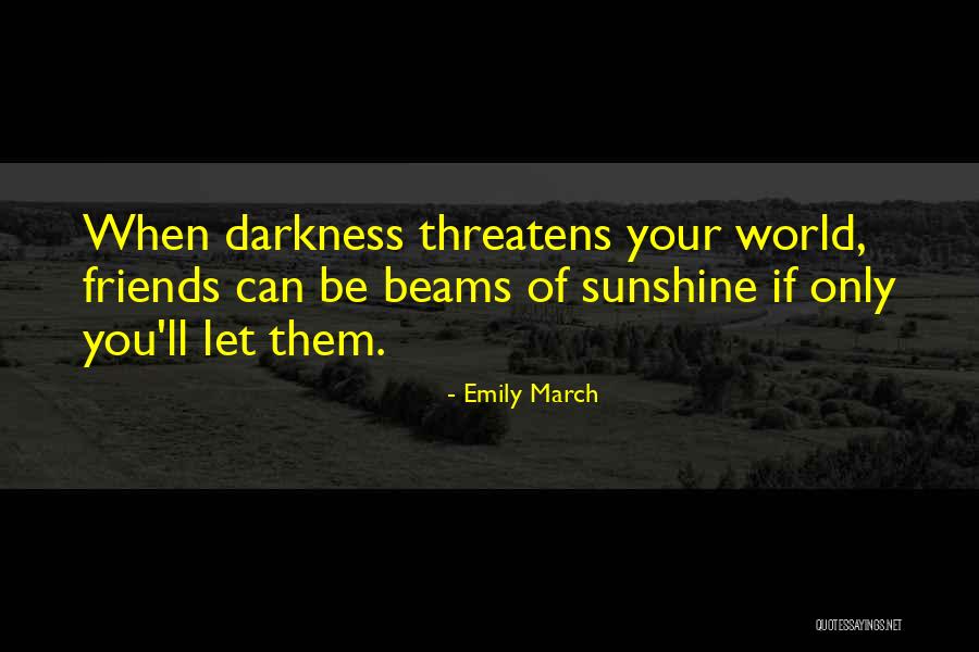 Friends Quotes Quotes By Emily March Friends Quotes Quotes By Emily March