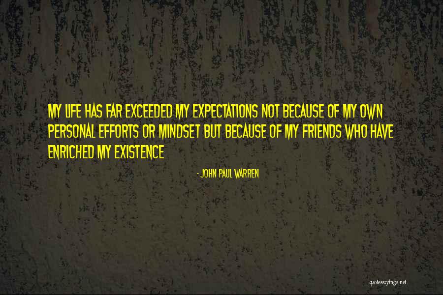 Friends Quotes Quotes By John Paul Warren Friends Quotes Quotes By John Paul Warren