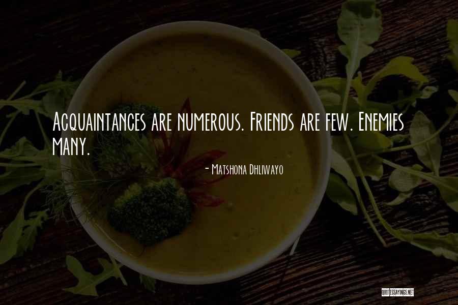 Friends Quotes Quotes By Matshona Dhliwayo
