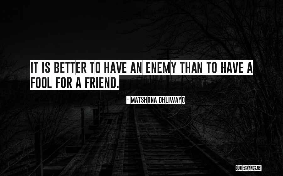 Friends Quotes Quotes By Matshona Dhliwayo Friends Quotes Quotes By Matshona Dhliwayo