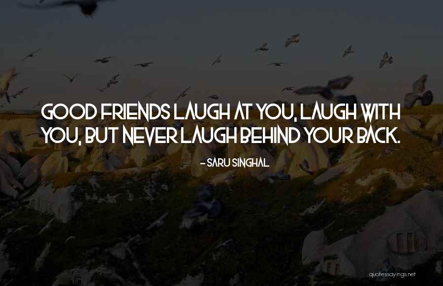 Friends Quotes Quotes By Saru Singhal Friends Quotes Quotes By Saru Singhal
