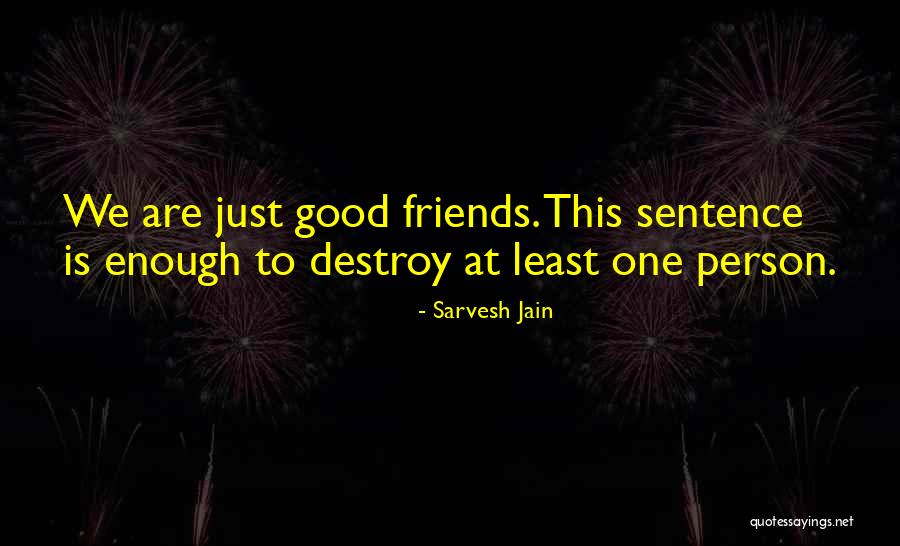 Friends Quotes Quotes By Sarvesh Jain Friends Quotes Quotes By Sarvesh Jain