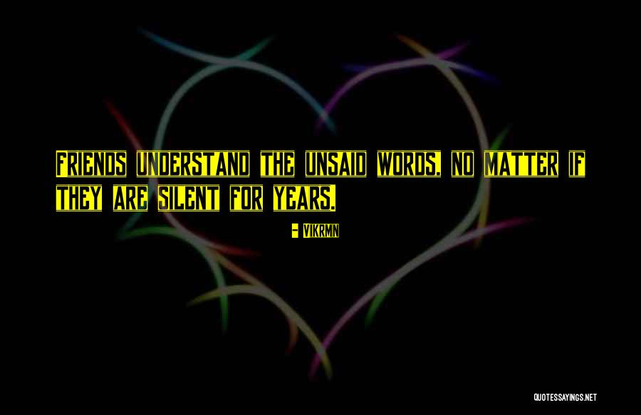 Friends Quotes Quotes By Vikrmn Friends Quotes Quotes By Vikrmn