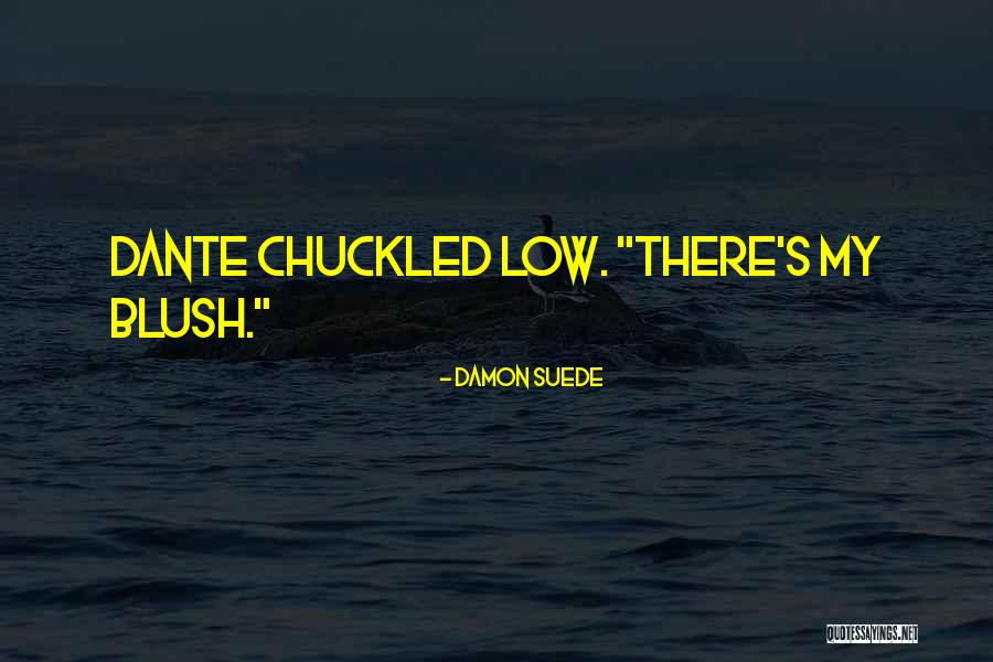 Friends Rachel Clobbered Quotes By Damon Suede Friends Rachel Clobbered Quotes By Damon Suede