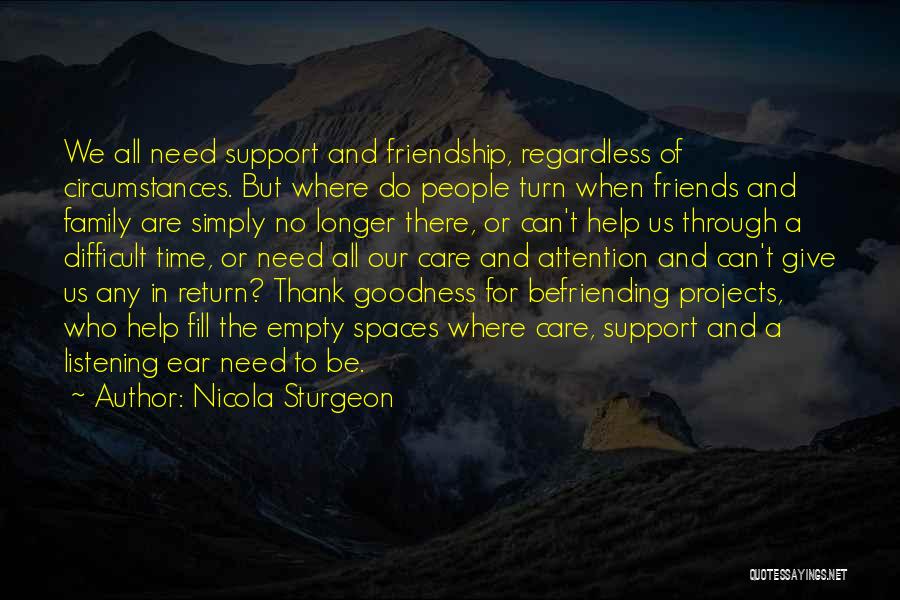 Friends Regardless Quotes By Nicola Sturgeon