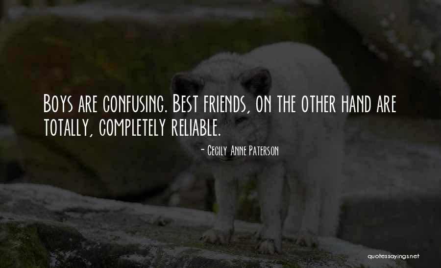 Friends Reliable Quotes By Cecily Anne Paterson Friends Reliable Quotes By Cecily Anne Paterson