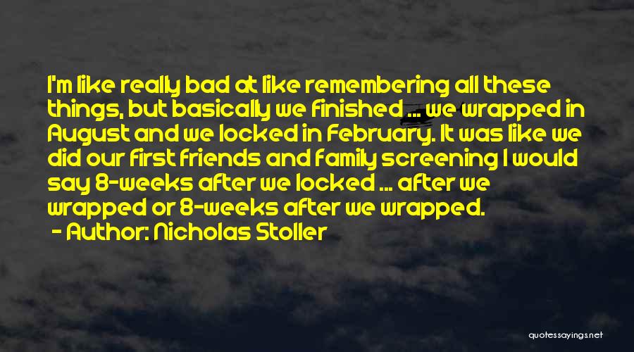 Friends Remembering You Quotes By Nicholas Stoller