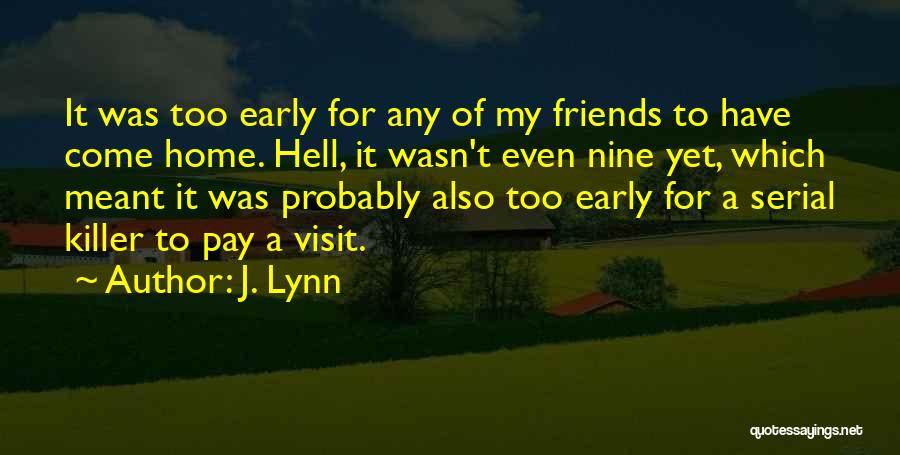 Friends Serial Quotes By J. Lynn