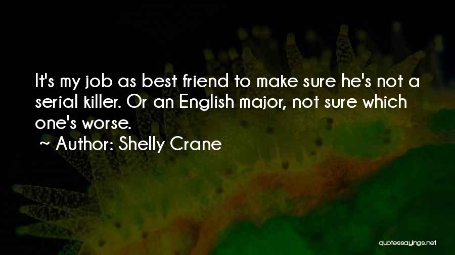 Friends Serial Quotes By Shelly Crane