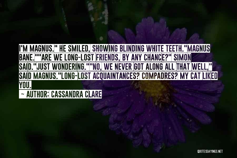 Friends Showing Up Quotes By Cassandra Clare