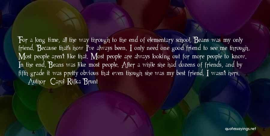 Friends Since Elementary Quotes By Carol Rifka Brunt