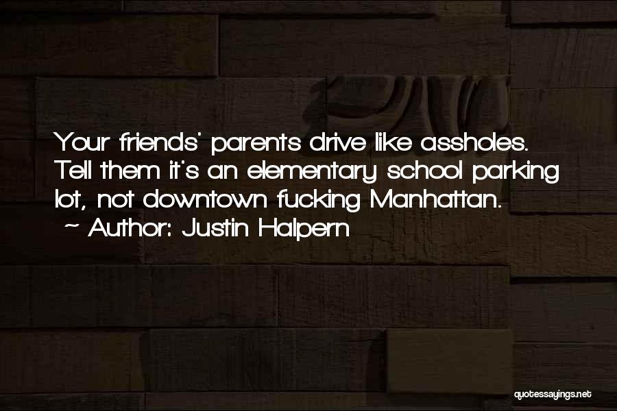 Friends Since Elementary Quotes By Justin Halpern