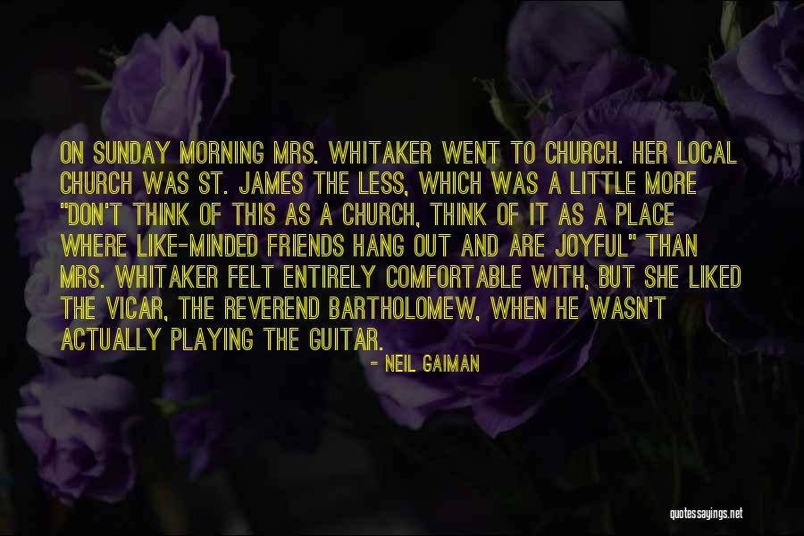 Friends Since We Were Little Quotes By Neil Gaiman