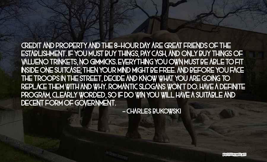 Friends Slogans Quotes By Charles Bukowski