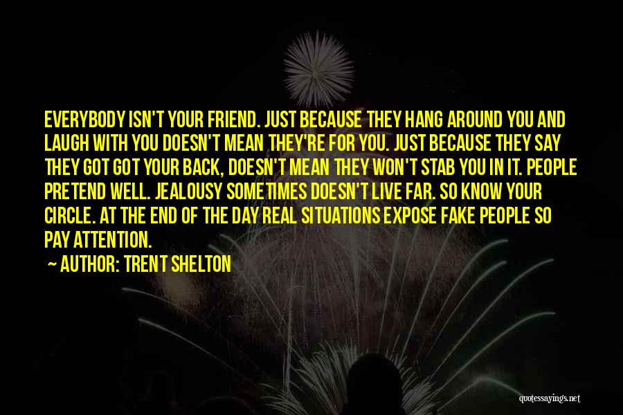 Friends Stab In The Back Quotes By Trent Shelton