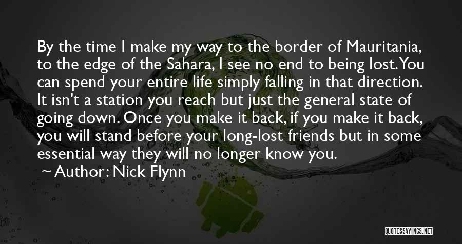 Friends Stand By You Quotes By Nick Flynn
