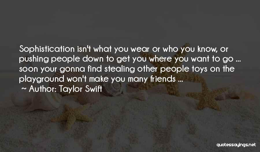 Friends Stealing Your Friends Quotes By Taylor Swift