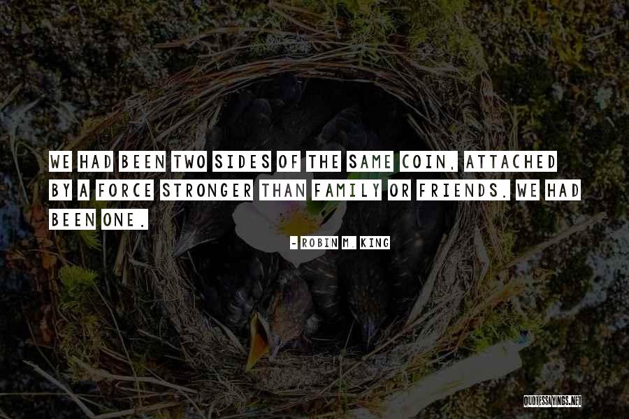 Friends Stronger Quotes By Robin M. King Friends Stronger Quotes By Robin M. King