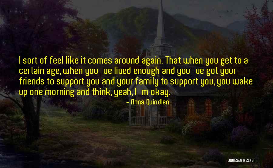 Friends Support Each Other Quotes By Anna Quindlen Friends Support Each Other Quotes By Anna Quindlen