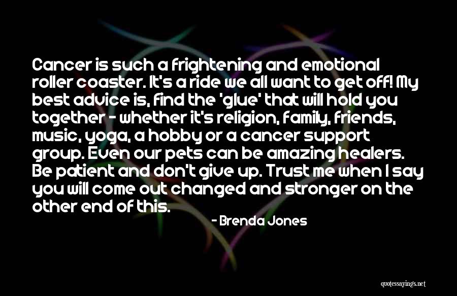 Friends Support Each Other Quotes By Brenda Jones Friends Support Each Other Quotes By Brenda Jones