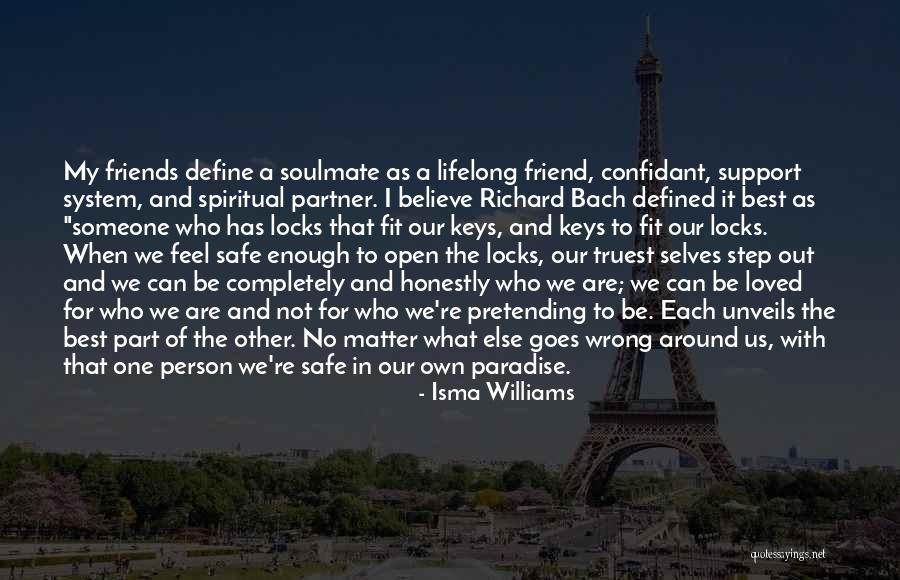 Friends Support Each Other Quotes By Isma Williams Friends Support Each Other Quotes By Isma Williams