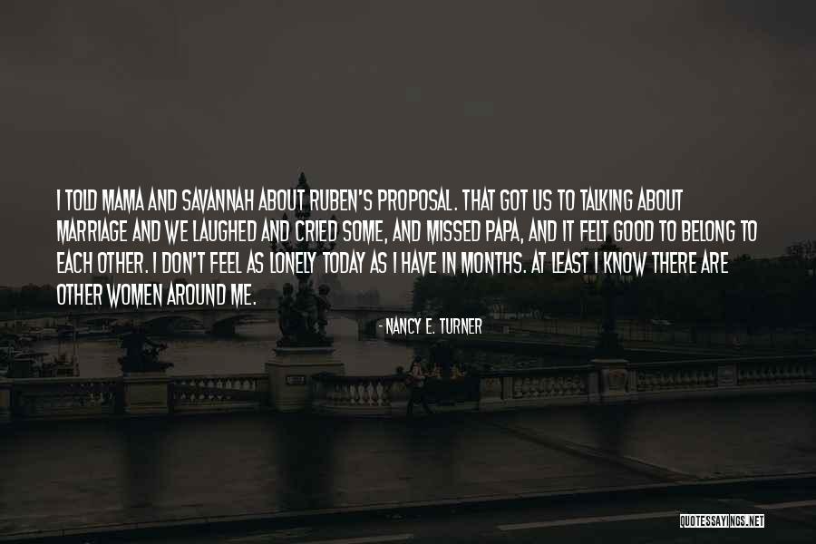 Friends Support Each Other Quotes By Nancy E. Turner Friends Support Each Other Quotes By Nancy E. Turner
