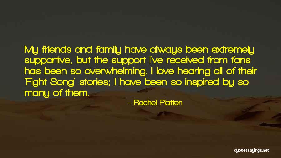 Friends Support Each Other Quotes By Rachel Platten Friends Support Each Other Quotes By Rachel Platten