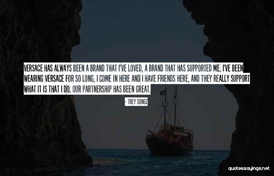 Friends Support Each Other Quotes By Trey Songz Friends Support Each Other Quotes By Trey Songz