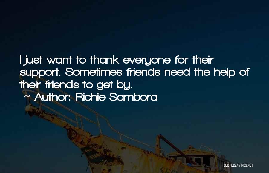 Friends Support Quotes By Richie Sambora