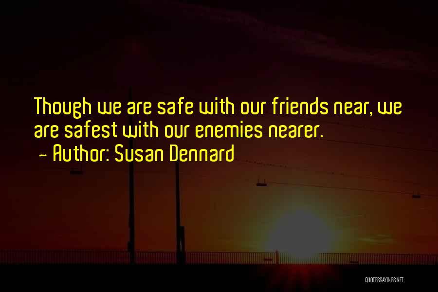 Friends Susan Quotes By Susan Dennard