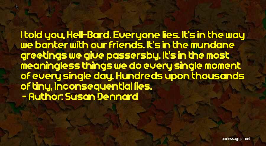 Friends Susan Quotes By Susan Dennard