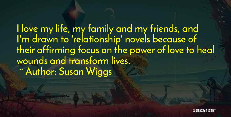 Friends Susan Quotes By Susan Wiggs