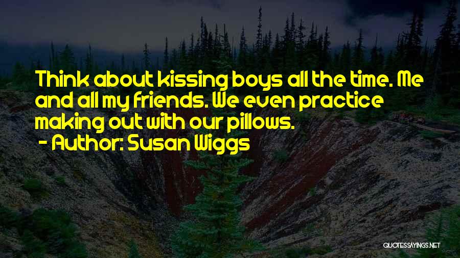 Friends Susan Quotes By Susan Wiggs