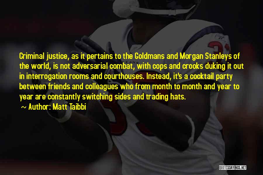 Friends Switching Up Quotes By Matt Taibbi