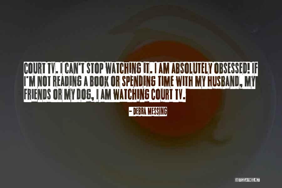 Friends T.v Quotes By Debra Messing Friends T.v Quotes By Debra Messing