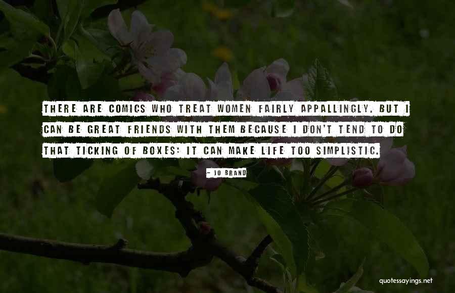 Friends T.v Quotes By Jo Brand Friends T.v Quotes By Jo Brand
