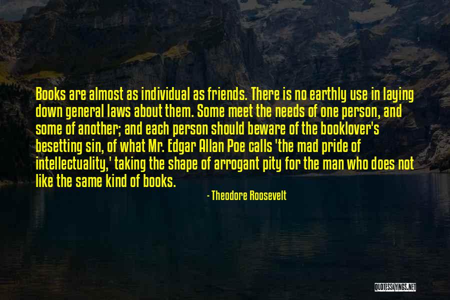 Friends Taking Your Ex Quotes By Theodore Roosevelt