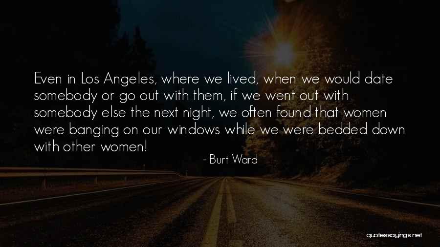 Friends Talk About Anything Quotes By Burt Ward Friends Talk About Anything Quotes By Burt Ward
