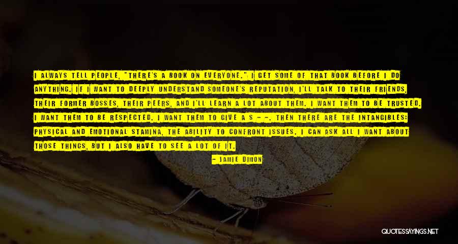Friends Talk About Anything Quotes By Jamie Dimon Friends Talk About Anything Quotes By Jamie Dimon