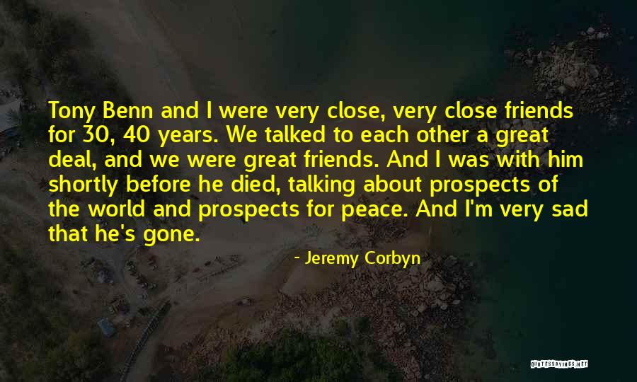 Friends Talking To Your Ex Quotes By Jeremy Corbyn