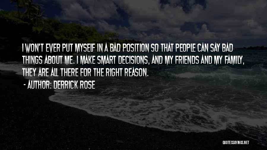 Friends That Are Bad Quotes By Derrick Rose