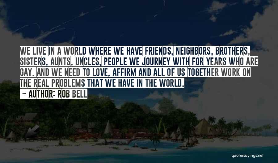 Friends That Are In Love Quotes By Rob Bell