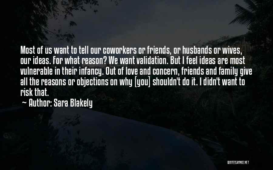 Friends That Are In Love Quotes By Sara Blakely