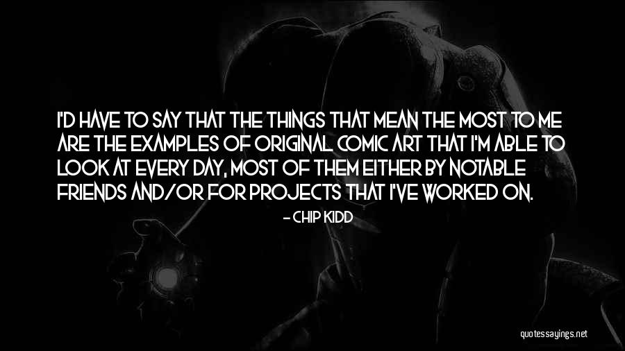 Friends That Are Mean Quotes By Chip Kidd Friends That Are Mean Quotes By Chip Kidd