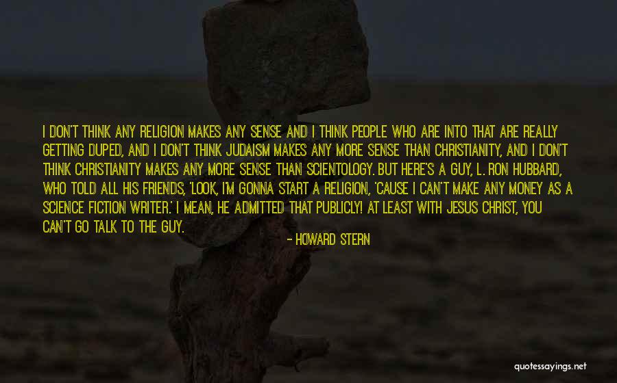 Friends That Are Mean Quotes By Howard Stern Friends That Are Mean Quotes By Howard Stern